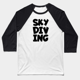 Skydiving Baseball T-Shirt